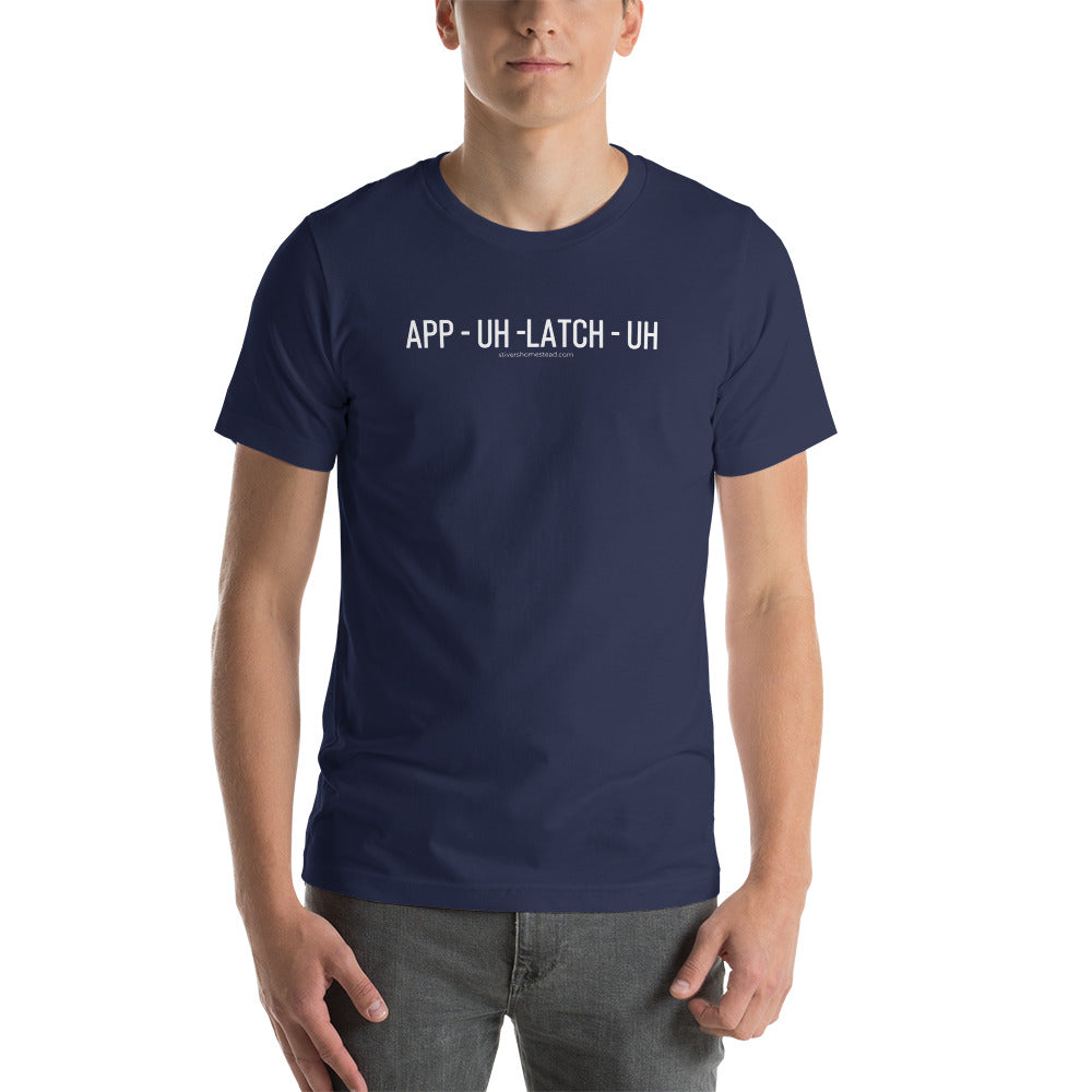 App-uh-latch-uh Short Sleeve Unisex T-Shirt